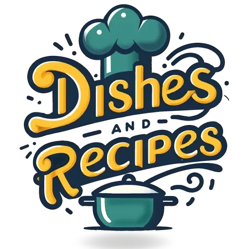 Dishes and Recipes