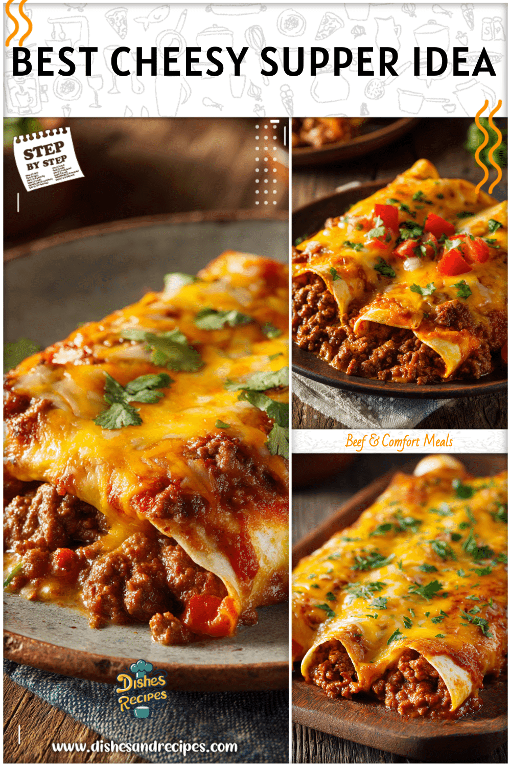 Best Supper Ideas featuring cheesy baked ground beef enchiladas on a rustic wooden table ready for serving.