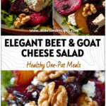 Balsamic Roasted Beet Salad with Goat Cheese & Walnuts for Every Season 5 Bright Roasted Beet Salad with Goat Cheese, toasted walnuts, and raisins styled for a festive Thanksgiving Beet Salad.