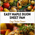 Sheet pan with maple dijon chicken and roasted veggies for a simple healthy chicken dinner idea.