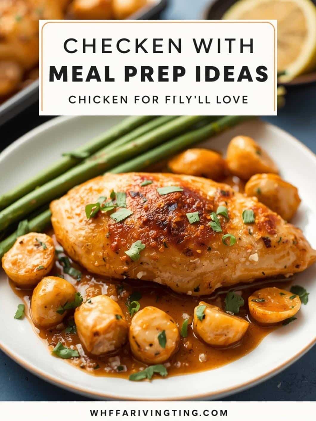 Delicious Chicken Meal Prep Ideas You'll Love