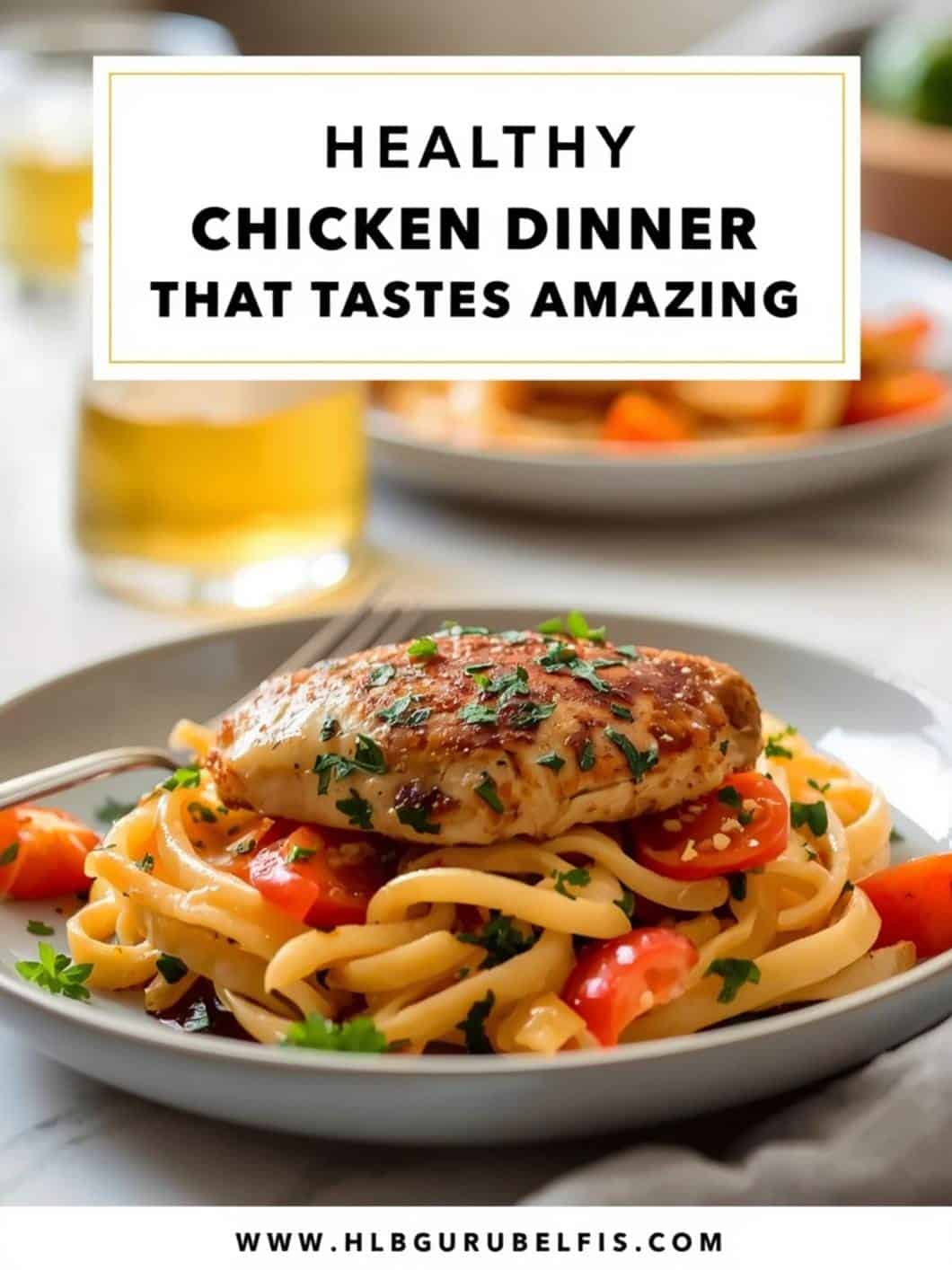 Healthy Chicken Dinner That Tastes Amazing