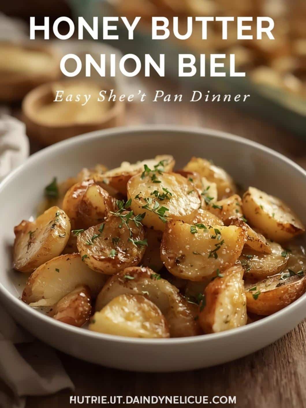 Honey Butter Onion Boil: Easy Sheet Pan Dinner